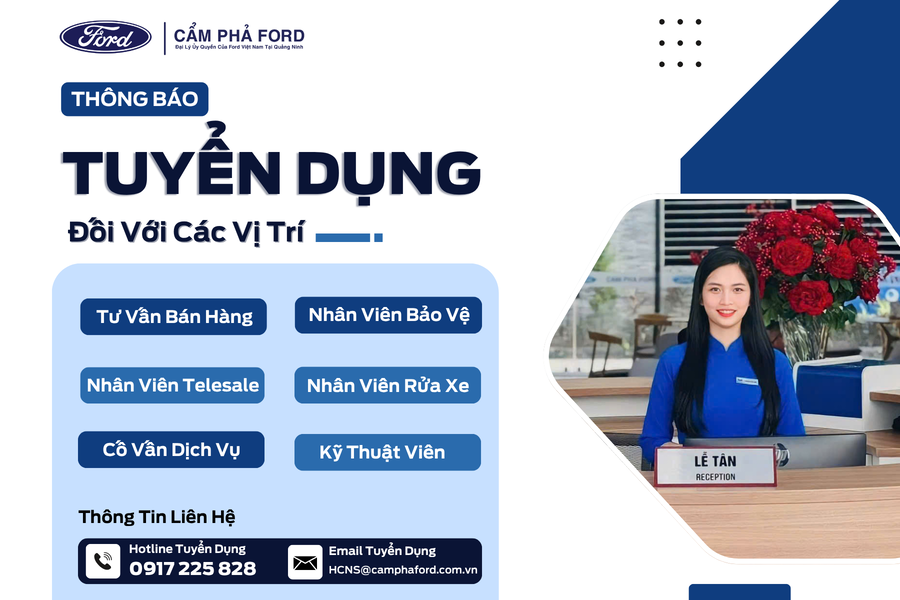 Cẩm Phả Ford Tuyển Dụng Tháng 7/2025 – Cơ Hội Phát Triển Sự Nghiệp Ngành Ô Tô